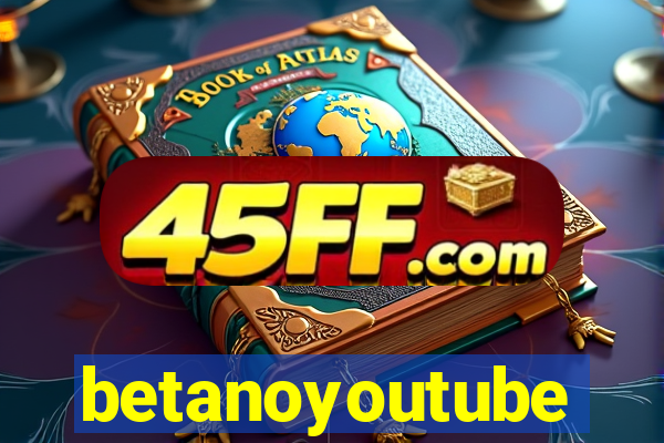 betanoyoutube