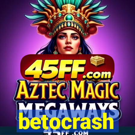 betocrash