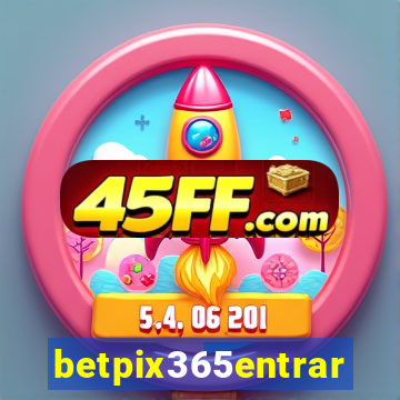 betpix365entrar