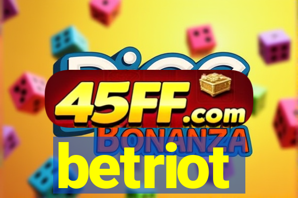 betriot