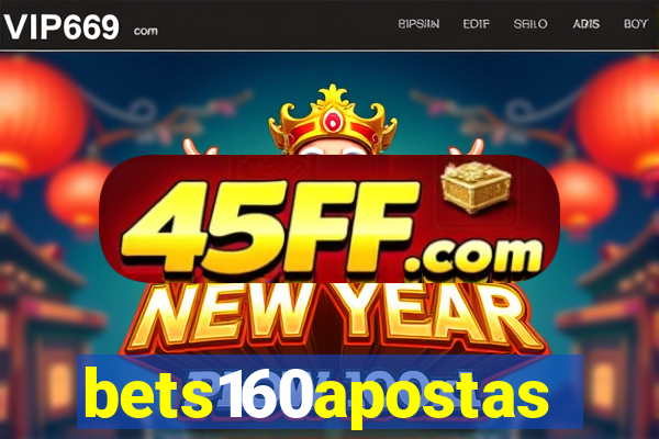 bets160apostas