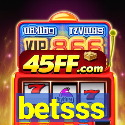 betsss