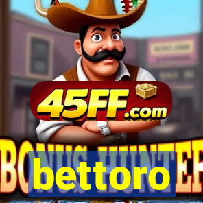 bettoro