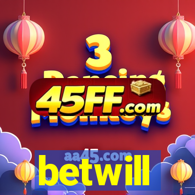 betwill