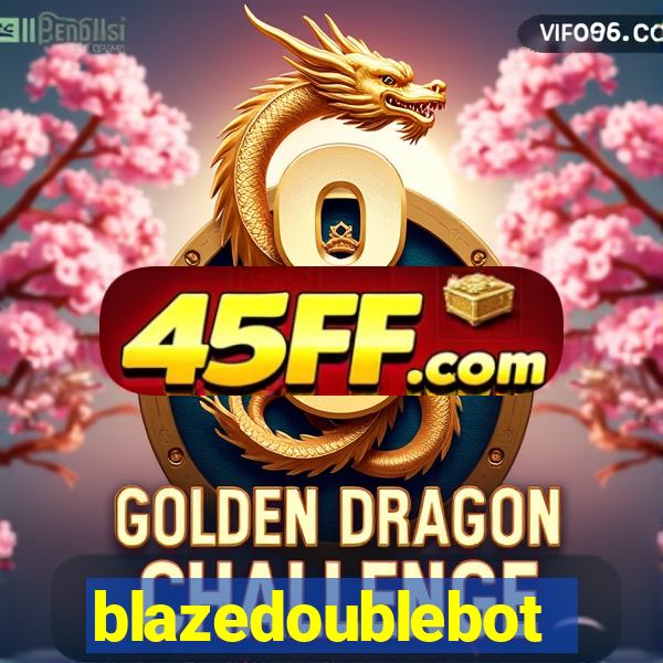blazedoublebot