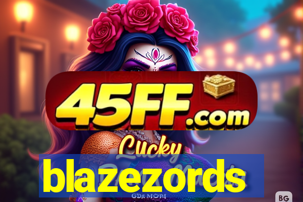 blazezords