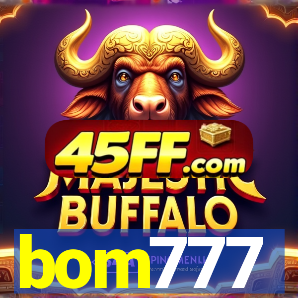 bom777