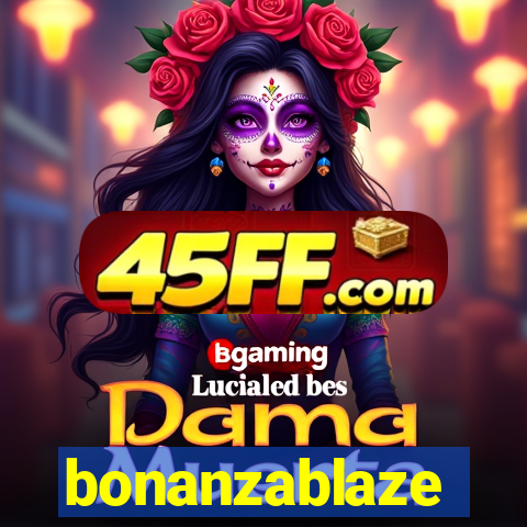 bonanzablaze