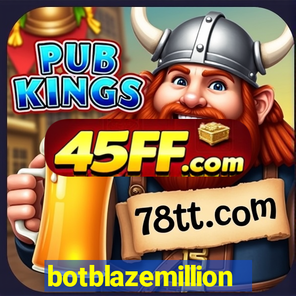 botblazemillion