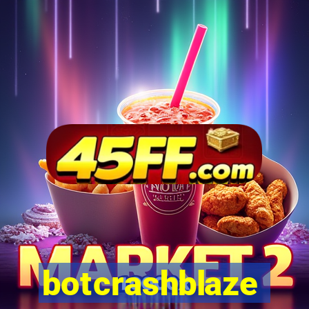 botcrashblaze