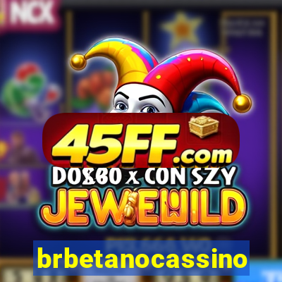 brbetanocassino