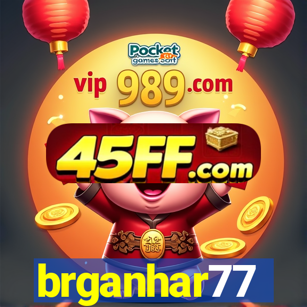 brganhar77