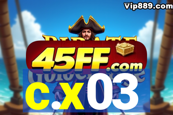 c.x03