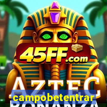 campobetentrar