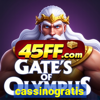 cassinogratis