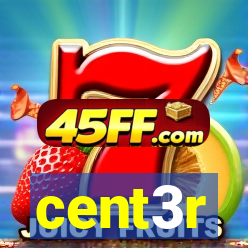 cent3r