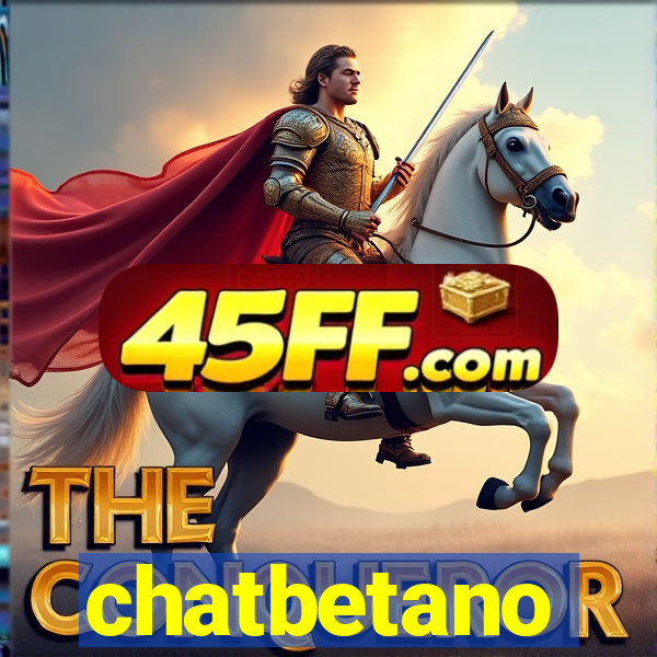 chatbetano