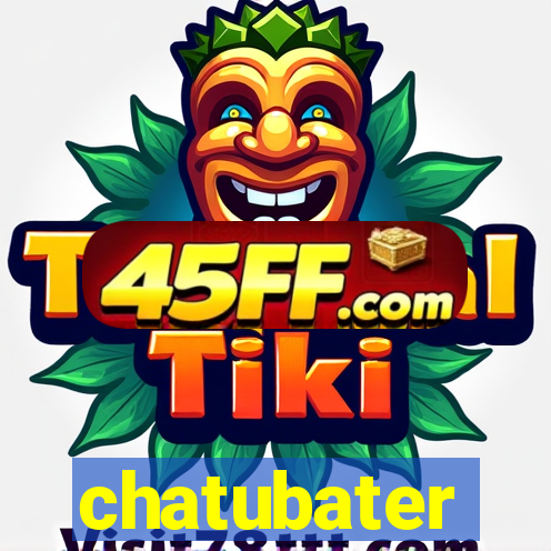 chatubater