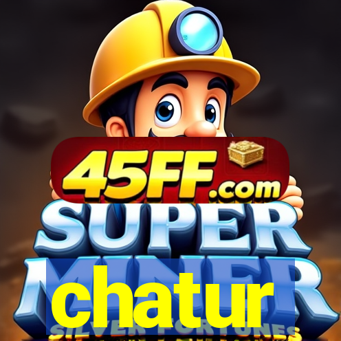 chatur