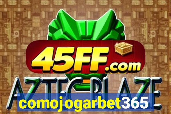 comojogarbet365