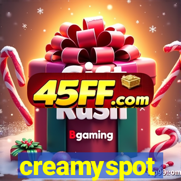 creamyspot