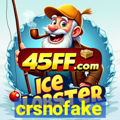 crsnofake