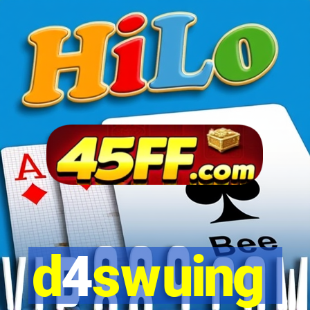 d4swuing