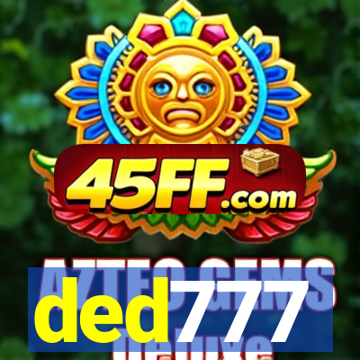 ded777