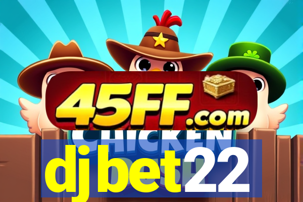 djbet22