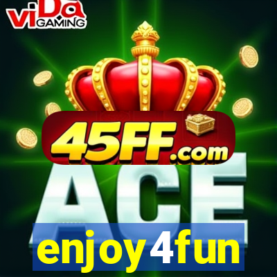 enjoy4fun
