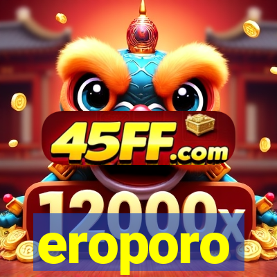 eroporo