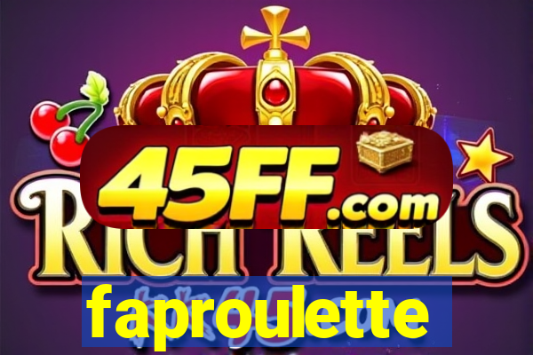 faproulette