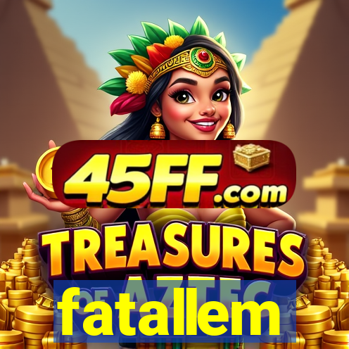 fatallem