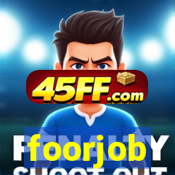 foorjob