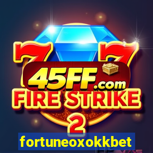 fortuneoxokkbet