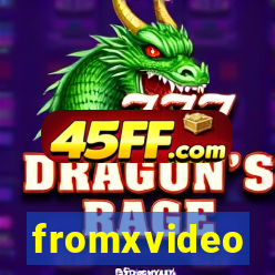fromxvideo