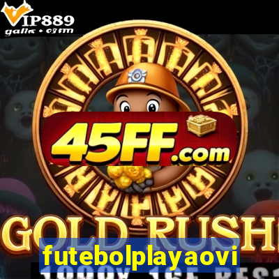 futebolplayaovivo