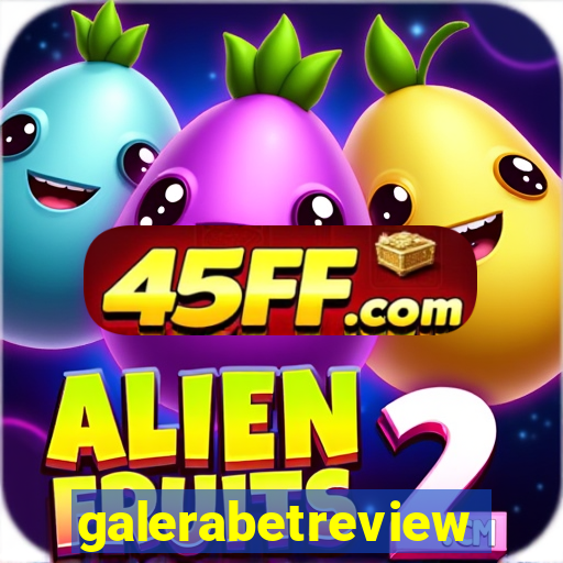 galerabetreview