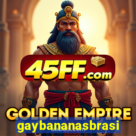 gaybananasbrasil