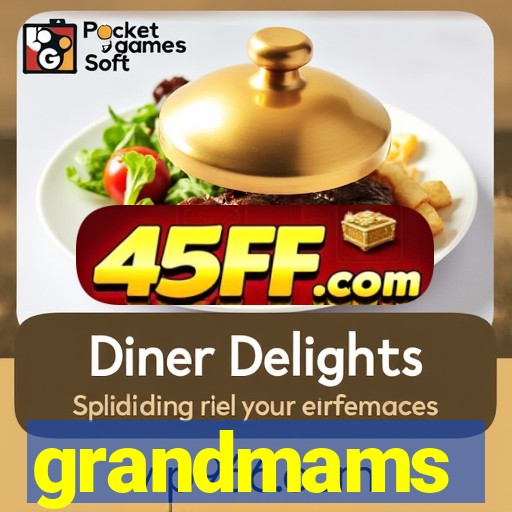 grandmams