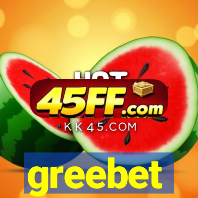 greebet