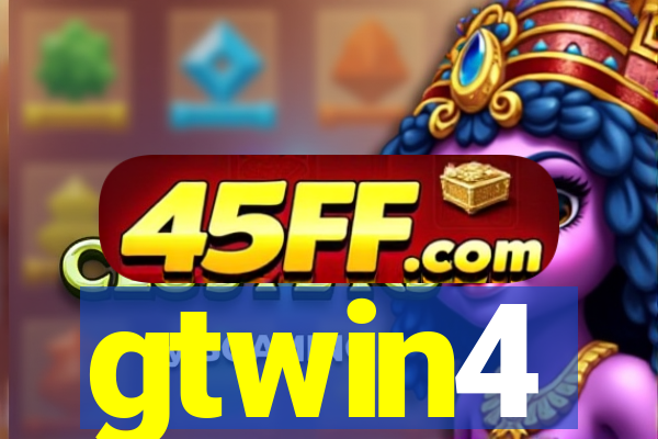 gtwin4