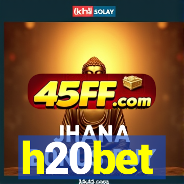 h20bet