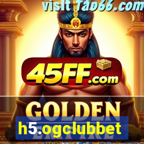 h5.ogclubbet