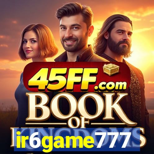 ir6game777