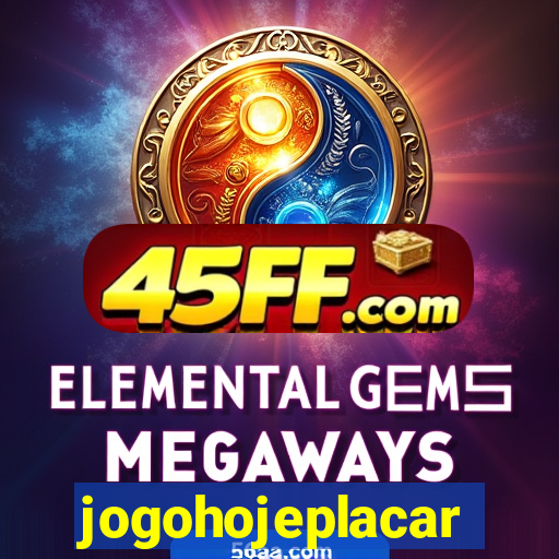 jogohojeplacar