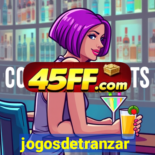 jogosdetranzar