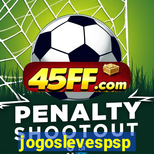 jogoslevespsp