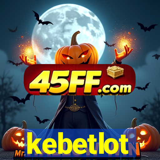 kebetlot