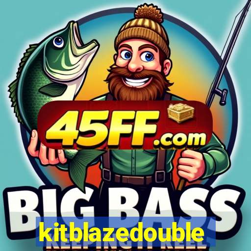 kitblazedouble